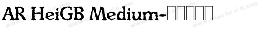AR HeiGB Medium字体转换